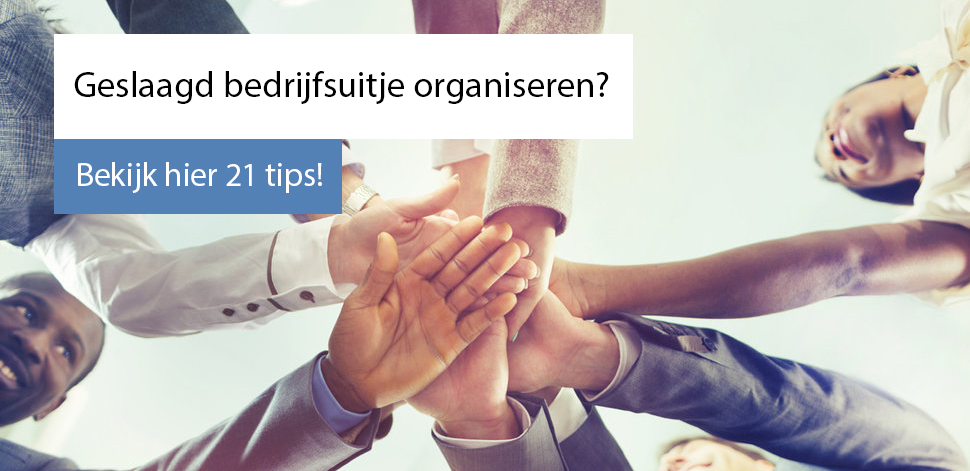 21 tips voor een geslaagd bedrijfsuitje of teambuilding uitje